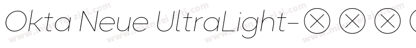 Okta Neue UltraLight字体转换